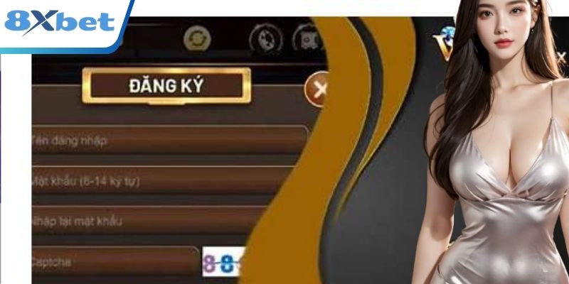 Kiểm tra kỹ dữ liệu trước khi gửi biểu mẫu đăng ký 8XBET